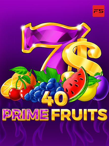 40 Prime Fruits
