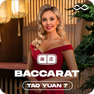 TAO YUAN BACCARAT 7