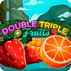 DOUBLE TRIPLE FRUITS