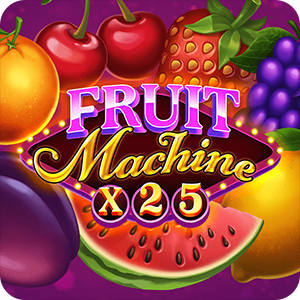 FRUIT MACHINE X25