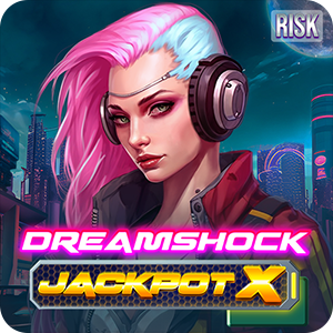 DREAMSHOCK JACKPOT X