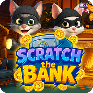 SCRATCH THE BANK