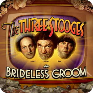 THE THREE STOOGES BRIDELESS GROOM