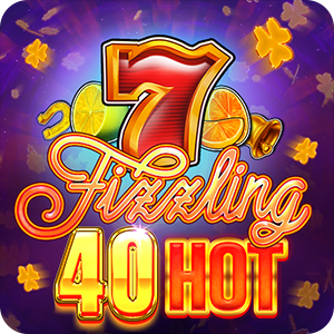 Fizzling 40 Hot