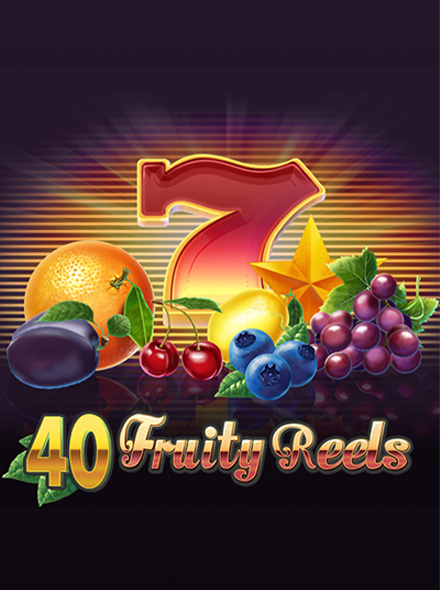 40 Fruity Reels