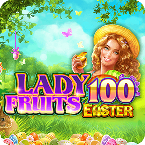 Lady Fruits 100 Easter