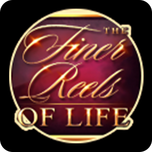 The Finer Reels of Life