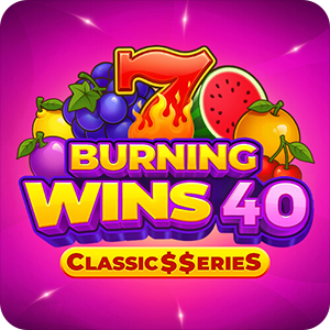 Burning Wins 40: Classic$erieS
