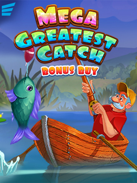Mega Greatest Catch Bonus Buy