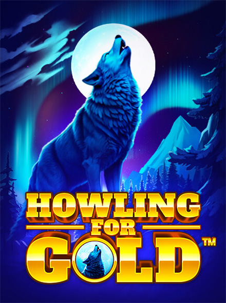 Howling for Gold