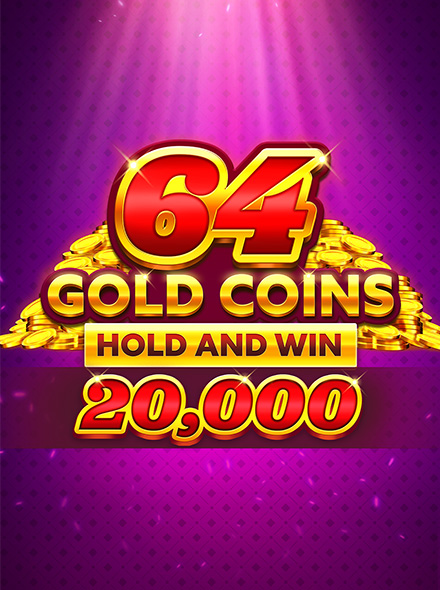 64 Gold Coins Hold and Win 20,000