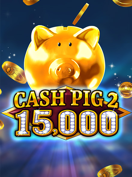 Cash Pig 2 15,000