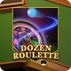 DOZEN ROULETTE