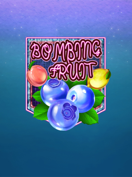 Bombing Fruit