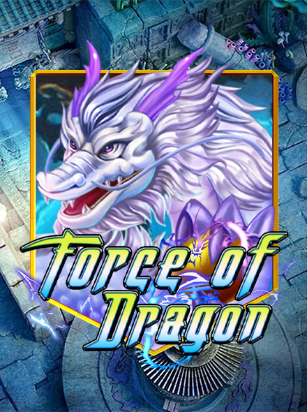Force Of Dragon