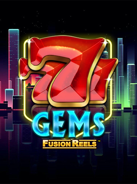 777 Gems Fusion Reels