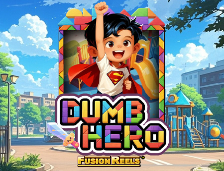 Dumb Hero Fusion Reels