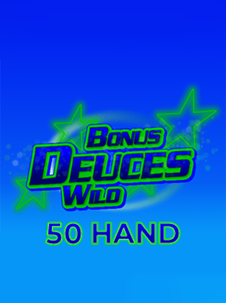Bonus Deuces Wild 50 Hand