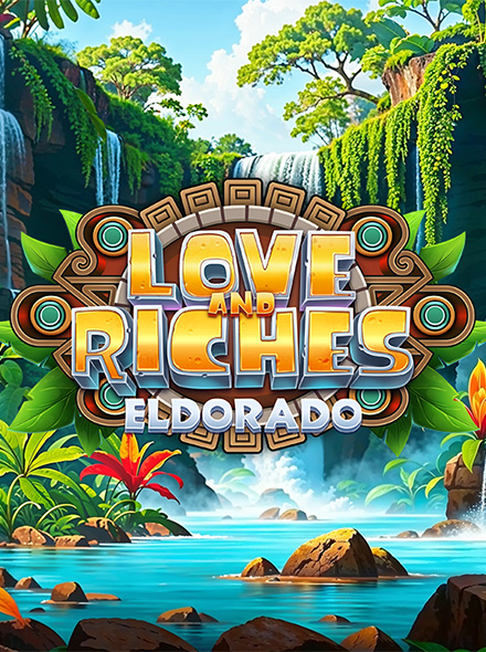 Love and Riches: Eldorado