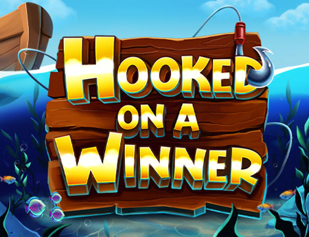 Hooked on a Winner!