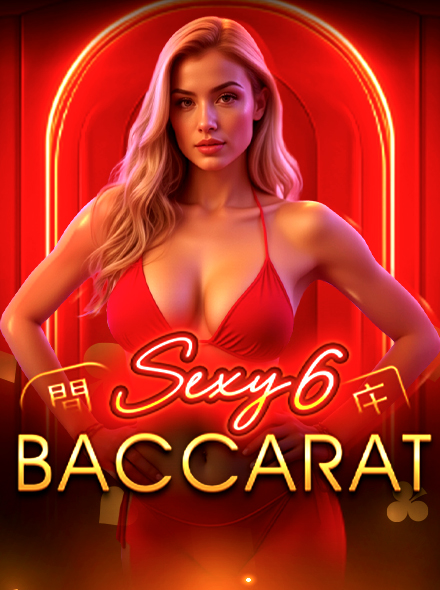 Sexy6 Baccarat No Commision