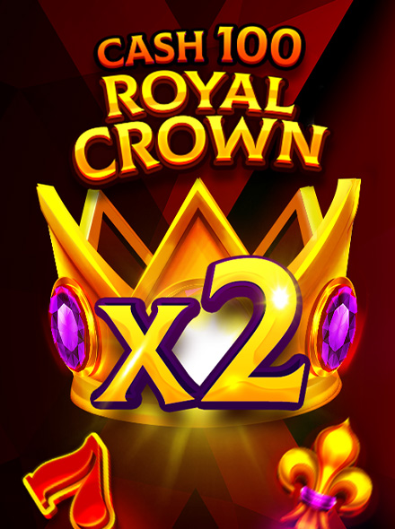 Cash 100 Royal Crown