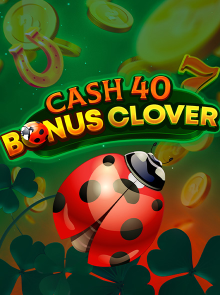 Cash 40 Bonus Clover