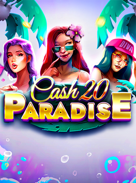 Cash 20 Paradise