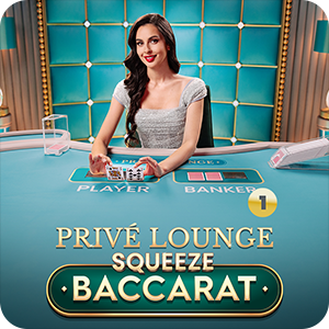 Privé Lounge Baccarat Squeeze 1