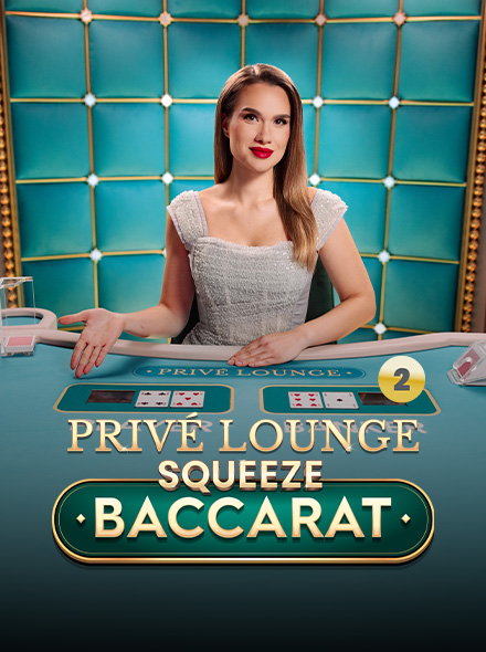 Privé Lounge Baccarat Squeeze 2