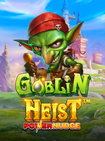 Goblin Heist Powernudge