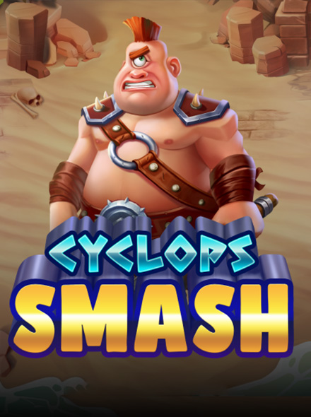 Cyclops Smash™