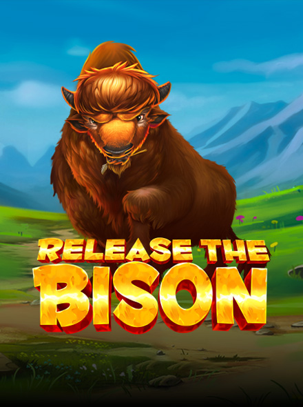 Release the Bison