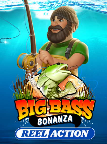 Big Bass Bonanza – Reel Action