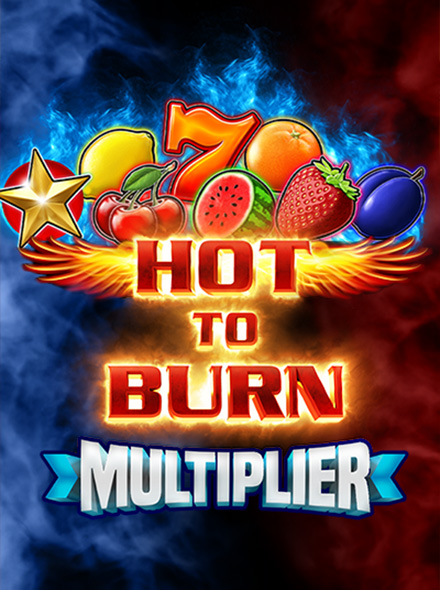 Hot to Burn Multiplier