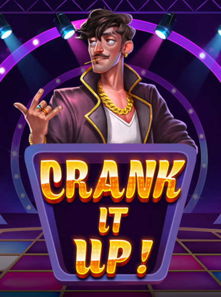 Crank It Up