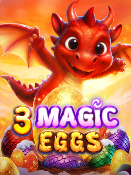 3 Magic Eggs