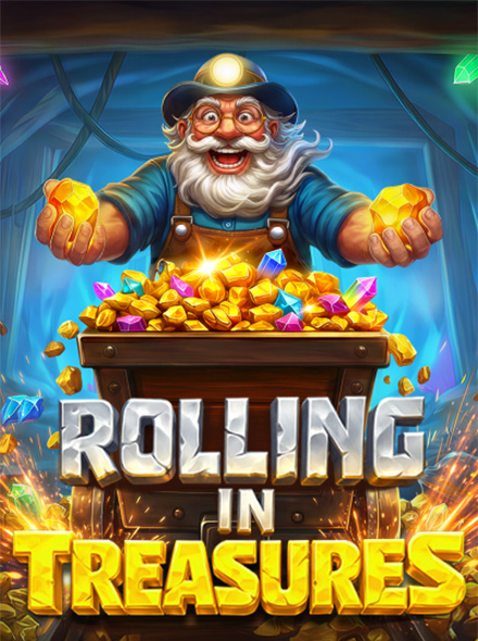 Rolling in Treasures