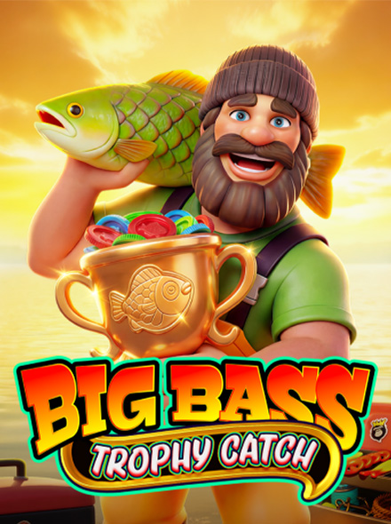 Big Bass Trophy Catch