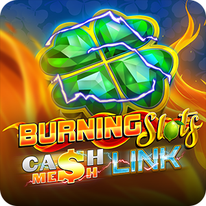 Burning Slots - Cash Mesh LINK