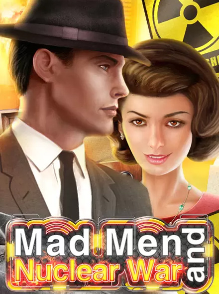 Mad Men and Nuclear War