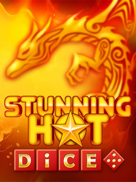 Stunning Hot Dice