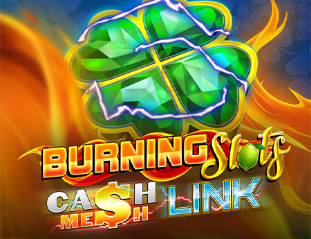 Burning Slots - Cash Mesh LINK