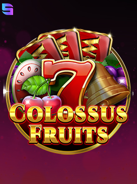 Colossus Fruits
