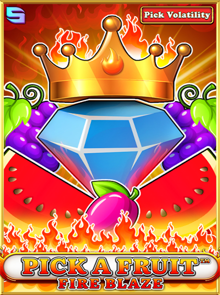 Pick a Fruit – Fire Blaze