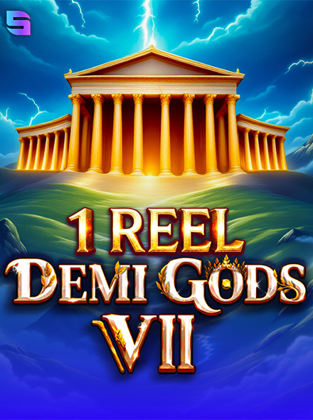 1 Reel Demi Gods VII