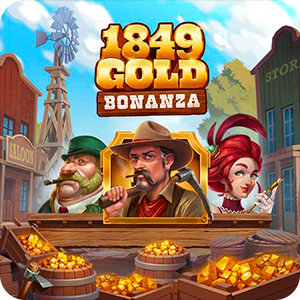 1849 GOLD BONANZA