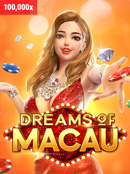 Dreams of Macau