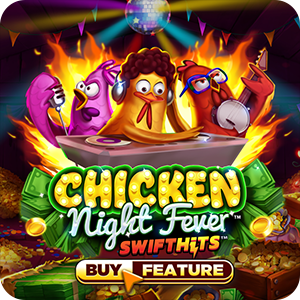Chicken Night Fever