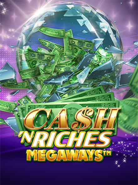 Cash 'N Riches Megaways™